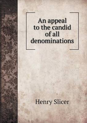 An Appeal to the Candid of All Denominations (Paperback)