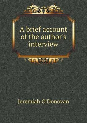A Brief Account of the Author's Interview (Paperback)