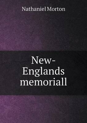 New-Englands Memoriall (Paperback)