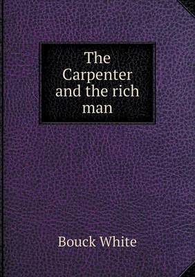 The Carpenter and the Rich Man (Paperback)