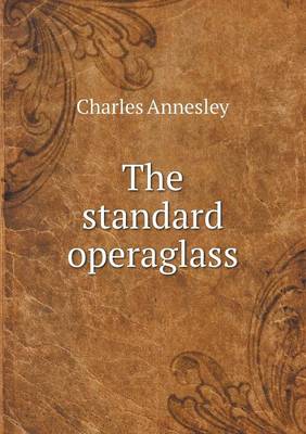 The Standard Operaglass (Paperback)