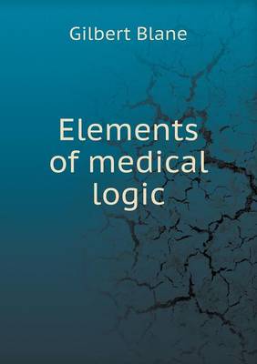 Elements of Medical Logic (Paperback)