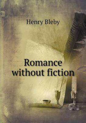Romance without fiction (Paperback)