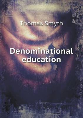 Denominational Education (Paperback)