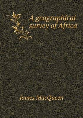 A Geographical Survey of Africa (Paperback)