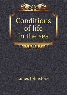 Conditions of Life in the Sea (Paperback)