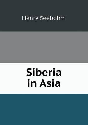 Siberia in Asia (Paperback)
