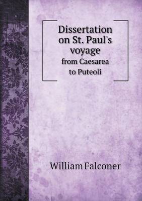 Dissertation on St. Paul's Voyage from Caesarea to Puteoli (Paperback)