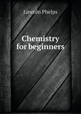 Chemistry for Beginners (Paperback)