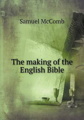 The Making of the English Bible (Paperback)