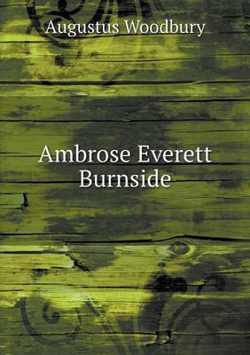 Ambrose Everett Burnside (Paperback)
