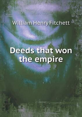 Deeds That Won the Empire (Paperback)