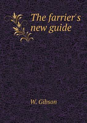 The farrier's new guide (Paperback)