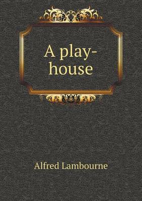 A Play-House (Paperback)