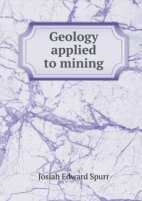 Geology Applied to Mining (Paperback)