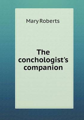 The Conchologist's Companion (Paperback)