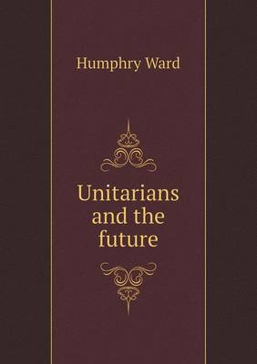 Unitarians and the Future (Paperback)