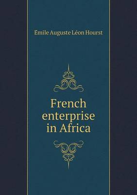 French Enterprise in Africa (Paperback)