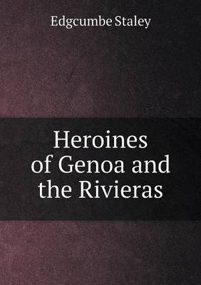 Heroines of Genoa and the Rivieras (Paperback)