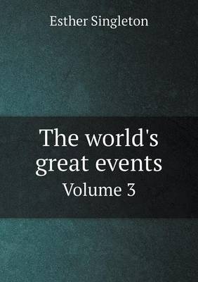 The World's Great Events Volume 3 (Paperback)