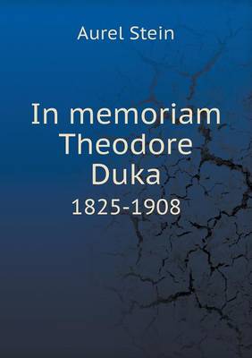 In Memoriam Theodore Duka 1825-1908 (Paperback)