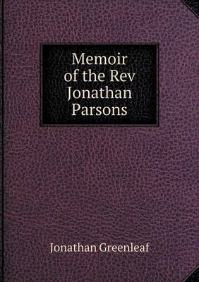 Memoir of the REV Jonathan Parsons (Paperback)
