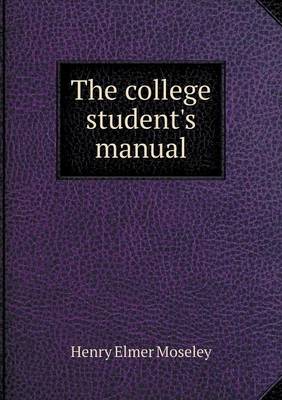 The College Student's Manual (Paperback)