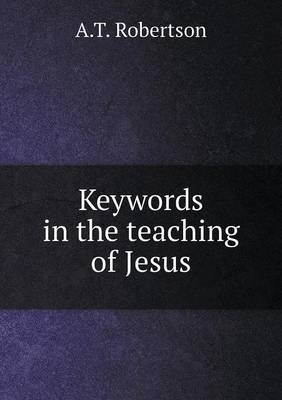 Keywords in the Teaching of Jesus (Paperback)