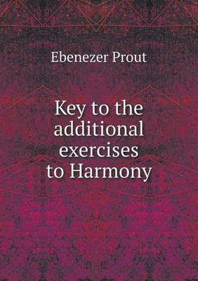 Key to the Additional Exercises to Harmony (Paperback)
