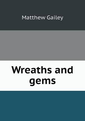 Wreaths and Gems (Paperback)