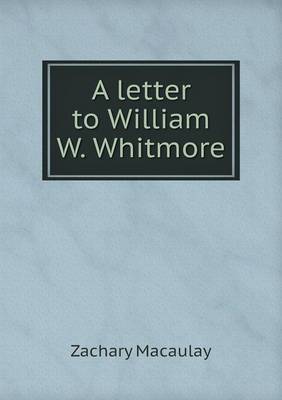 A Letter to William W. Whitmore (Paperback)