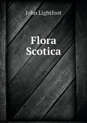 Flora Scotica (Paperback)