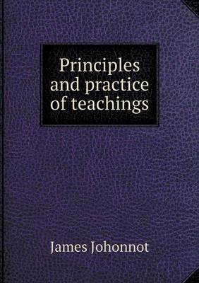 Principles and Practice of Teachings (Paperback)