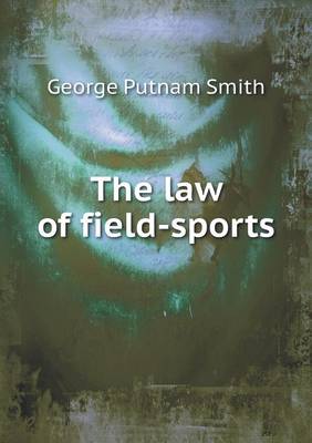 The Law of Field-Sports (Paperback)