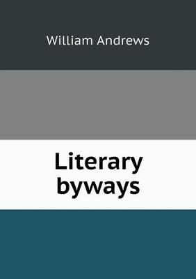 Literary Byways (Paperback)