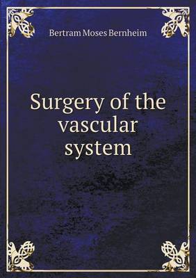 Surgery of the Vascular System (Paperback)