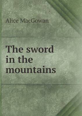 The Sword in the Mountains (Paperback)