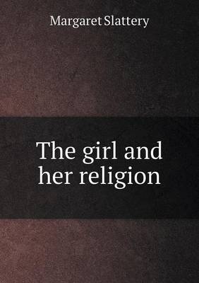 The Girl and Her Religion (Paperback)