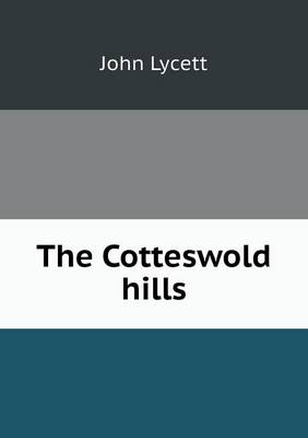 The Cotteswold Hills (Paperback)