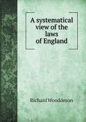 A Systematical View of the Laws of England (Paperback)