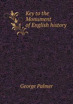 Key to the Monument of English History (Paperback)