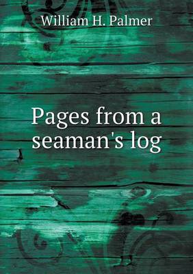 Pages from a Seaman's Log (Paperback)