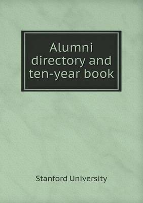 Alumni Directory and Ten-Year Book (Paperback)