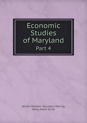 Economic Studies of Maryland Part 4 (Paperback)