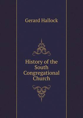 History of the South Congregational Church (Paperback)