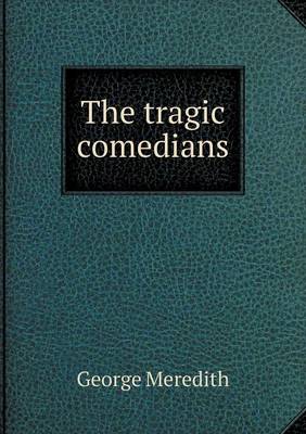 The Tragic Comedians (Paperback)