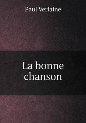 La Bonne Chanson (Paperback)