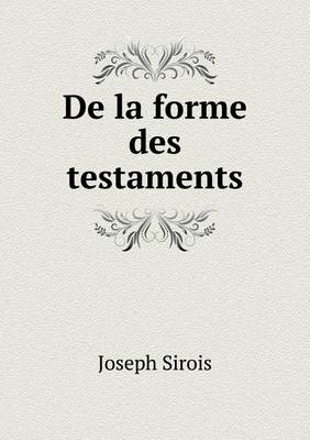 de la Forme Des Testaments (Paperback)