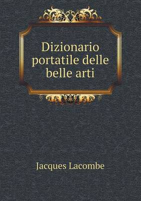 Dizionario Portatile Delle Belle Arti (Paperback)