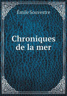Chroniques de La Mer (Paperback)